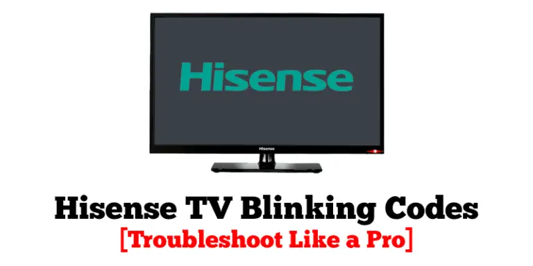 Hisense TV Blinking Codes-FI
