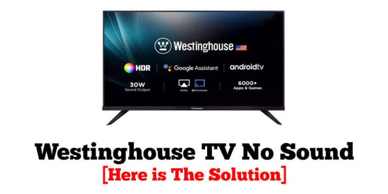 Westinghouse TV No Sound-FI