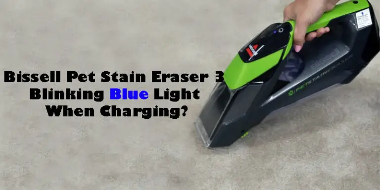 Bissell Pet Stain Eraser 3 Blinking Blue Light When Charging-Fi