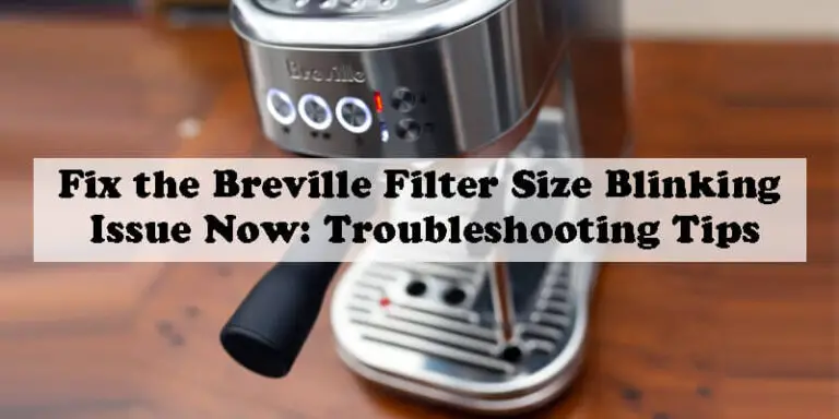 Breville Filter Size Blinking-Fi