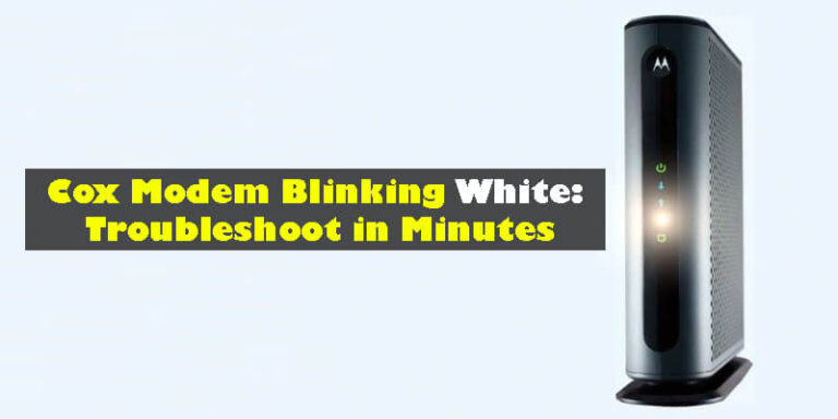 Cox Modem Blinking White-Fi