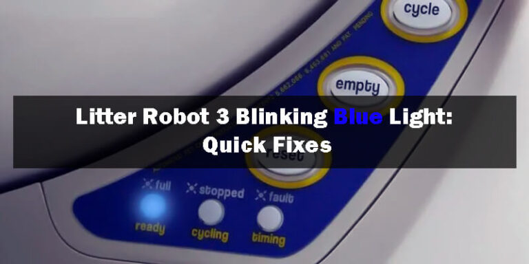 Litter Robot 3 Blinking Blue Light-Fi