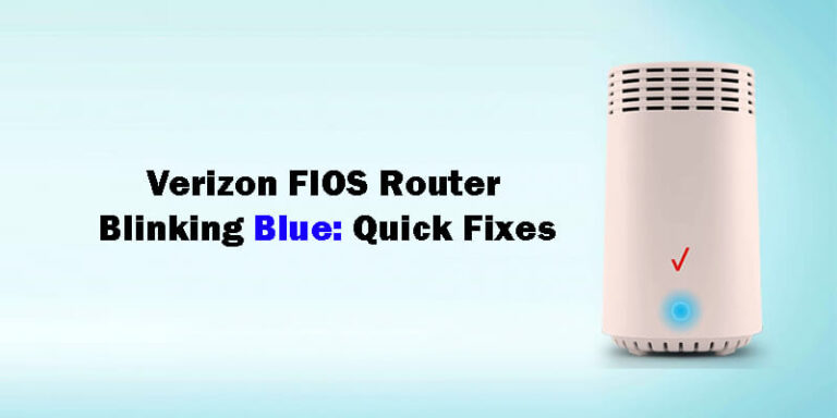 Verizon FIOS Router Blinking Blue-Fi