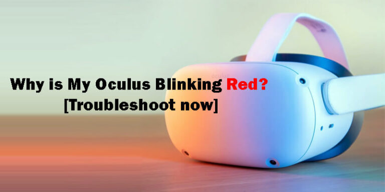 Why is My Oculus Blinking Red-Fi