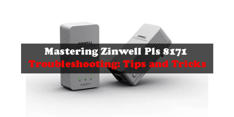Zinwell Pls 8171 Troubleshooting-Fi
