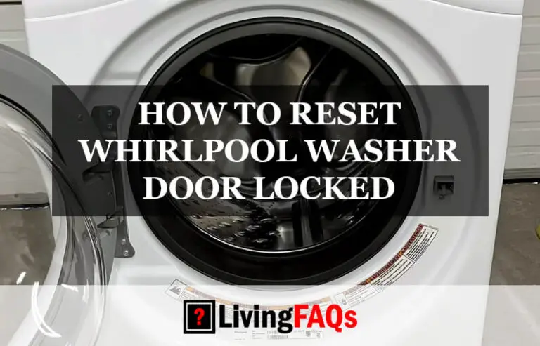 HOW TO RESET WHIRLPOOL WASHER DOOR LOCKED-FI