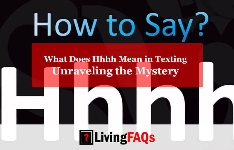What Does Hhhh Mean in Texting-FI