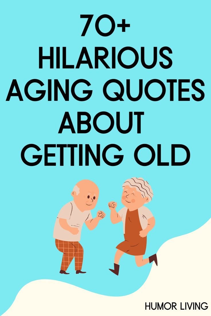 Funny Quotes About Aging