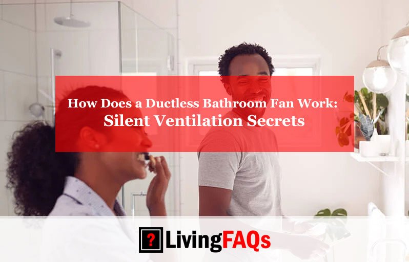 How Does a Ductless Bathroom Fan Work-FI