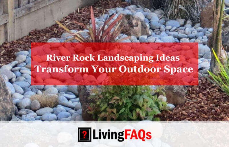 River Rock Landscaping Ideas-FI